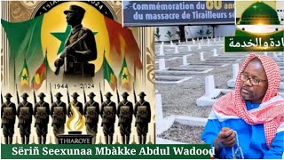 Massacre de tirailleurs sénégalais sëriñ Seexunaa Mbàkke Abdul Wadood [upl. by Heinrike]