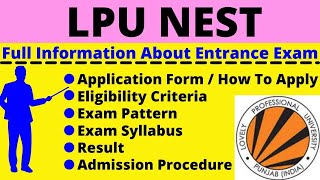 All About LPU NEST Notification Application Out Eligibility Pattern Syllabus Admit Card [upl. by Culosio990]