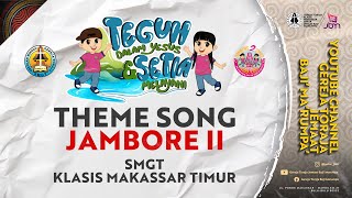 Theme Song Jambore II SMGT Klasis Makassar Timur Official Lyric Video [upl. by Einittirb]