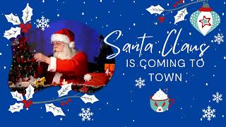 Santa Claus is Coming to Town Lyric Video [upl. by Akiraa]