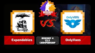 BeReddy 4  CS 2 Championship  Expendables vs OnlyVans  Div 2  Group B  BO3 [upl. by Eceined]