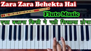 Zara Zara Behekta Hai Song Flute Music Tutorial  Yta Piano  Please Watch Full Video  🎵 [upl. by Vina43]