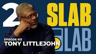 Slab Lab Episode 13  Tony Littlejohn Part 2 [upl. by Ailahtan]