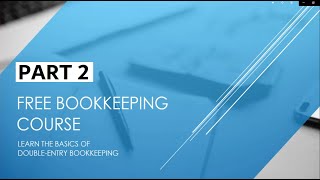 Free Bookkeeping Course  Part 2  Financial Terms bookkeepingcourse learnbookkeeping [upl. by Ahsenal246]