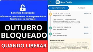 PARCELA DO BOLSA FAMILIA BLOQUEADO EM OUTUBRO QUANDO LIBERAR PRA PAGAMENTO [upl. by Zetnom927]