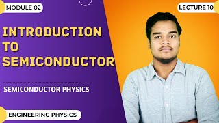 Introduction to Semiconductor  Semiconductor physics  Engineering physics  1st year for btech [upl. by Araem688]