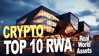 TOP 10 Crypto RWA real world assets [upl. by Sabina766]