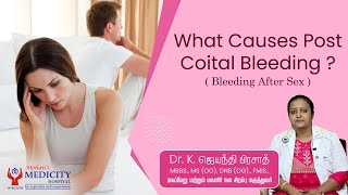 What Causes Post Coital Bleeding Bleeding after Sex [upl. by Yesoj]