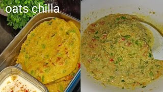 Oats chilla recipe for weight loss  healthy breakfast  healthy lunch box [upl. by Marsh]