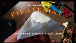 Paper Pirate Hat Diy Tricorn  Easy Crafting Techniques [upl. by Hcirteid436]