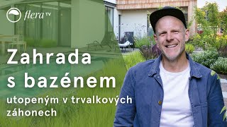 Zahrada s bazénem utopeným v trvalkových záhonech  Inspirativní zahrada  Flera TV [upl. by Leamsi]