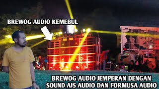 BREWOG AUDIO CEK SOUND JEMPERAN SAMPAI NGEBUL BERSAMA AJS AUDIO DAN FORMUSA AUDIO DI WONOSARI [upl. by Ayotal]