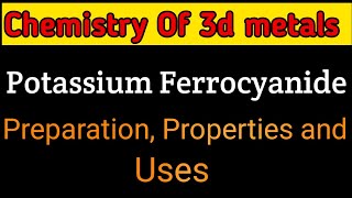 Potassium Ferrocyanide PreparationPropertiesandUses [upl. by Assirk]