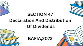 BAFIA ACT 2073 Section47 Declaration and distribution of dividends bafia nrbexam [upl. by Siraval]