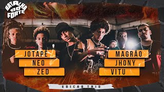 💥FINAL HISTÓRICA 💥 JOTAPE NEO ZED X JHONY MAGRÃO VITU  FINAL  EDIÇÃO ESPECIAL DE TRIO  BDF [upl. by Tiras901]