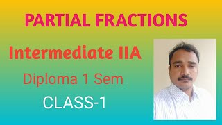 Partial Fractions  Intermediate 2A  Diploma 1Sem  Srinivas maths academy  class1 [upl. by Ettelra]