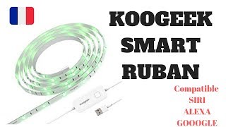 Koogeek Smart Ruban français  Le ruban pas cher Déballage installation et test [upl. by Nyleaj]