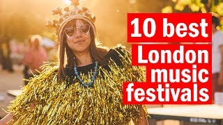 10 of the best music festivals in London  Top Tens  Time Out London [upl. by Dorin]