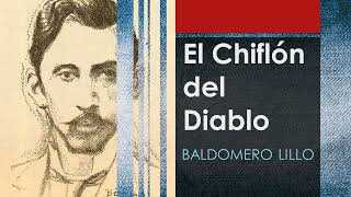 El Chiflón del Diablo Sub Terra  Baldomero Lillo  Audiolibro  Audiobook [upl. by Hoj]