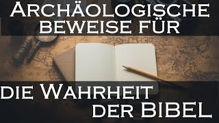 Archäologische Beweise für die Wahrheit der Bibel [upl. by Marino]