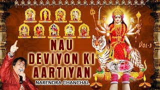 Navratri Nau Deviyon Ki Aartiyan NARENDRA CHANCHAL Best Devi Aarti Collection [upl. by Latsyek]