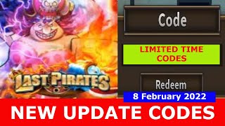 NEW UPDATE CODES Last Pirates ROBLOX  8 February 2022 [upl. by Chanda]