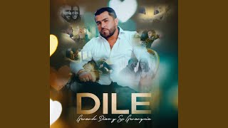 Dile [upl. by Nemlaz]