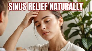 How to Relieve Sinus Pressure 9 Natural Home Remedies [upl. by Kcirdahs419]