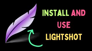 How to Install and Use Lightshot on Windows 11 [upl. by Ahsinelg]