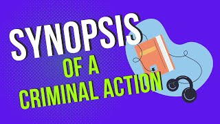 Synopsis of Criminal Action [upl. by Corney]