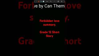 forbidden Love summary Grade 12 short story [upl. by Perlis430]