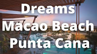 Dreams Macao Beach Punta Cana Hotel  amazing luxury 5star allinclusive beach resort in Punta Cana [upl. by Akkina]