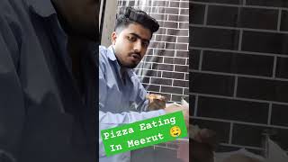 Meerut Street Food  Pizza Eating  Street Food Eating eatingindiafood indiancurry eating [upl. by Ahsinrad]