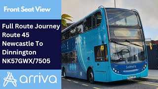 Full Route Journey  Arriva Northumbria Bus Route 45  Newcastle to Dinnington  NK57GWX7505 [upl. by Nollek]