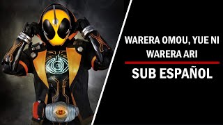 WARERA OMOU YUE NI WARERA ARIKamen Rider Ghost opening sub español [upl. by Allimrac316]