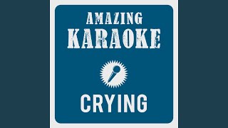 Crying Karaoke Version Originally Performed By Roy Orbison [upl. by Ayot]