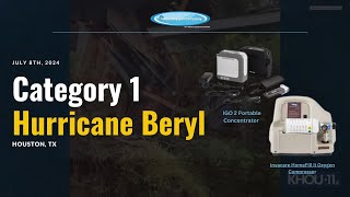 Hurricane Beryl Home Oxygen Company’s take [upl. by Asseneg]