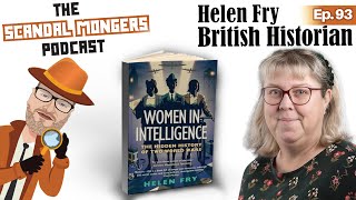 The Super Smart Women Who Won The War  with Helen Fry  Ep93  The Scandal Mongers Podcast [upl. by Ecnarrot]