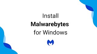 Install Malwarebytes for Windows [upl. by Cyn572]