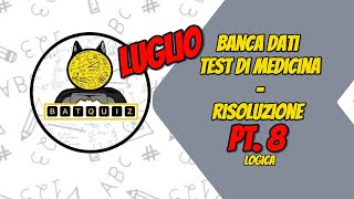 NUOVA BANCA DATI MEDICINA  LOGICA  LUGLIO 2024  PARTE 8 [upl. by Roslyn]