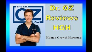 Dr Oz reviews HGH human growth hormone amp its effects on the body [upl. by Encratia]