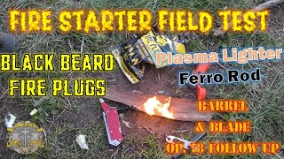 Barrel amp Blade Op 78 Follow Up  Fire Starting Field Test Black Beard Plasma Lighter amp Ferro Rod [upl. by Anelah]