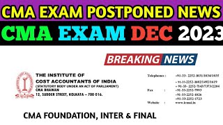 CMA EXAM POSTPONED 😱 BIG NEWS  CM🅰️ EXAM DEC 2023 [upl. by Anec]