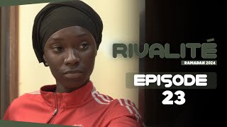 Série  Rivalité  Episode 23  Saison 1 [upl. by Derna]