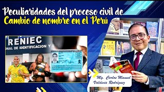 Peculiaridades del proceso civil de cambio de nombre en el Perú [upl. by Port665]