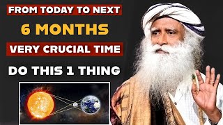 ✅ DONT IGNORE  July To January  Big Cosmic Change  After FULL MOON  6 Months  Sadhguru [upl. by Hilliard711]