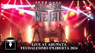 ALL FOR METAL  Live at Adunata Feudalesimo e Libertà 2024 Official Live Video [upl. by Anihsat]