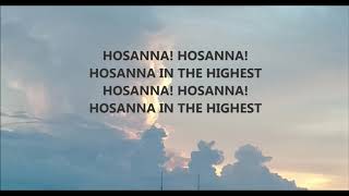 Hosanna In The Highest We Cry Hosanna [upl. by Angelica]