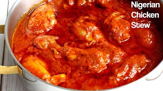 Nigerian Chicken Stew Recipe  EASY Tomato stew [upl. by Einaeg]