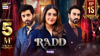 Radd Episode 15  Digitally Presented by Happilac Paints Eng Sub  29 May 2024  ARY Digital [upl. by Alikam]